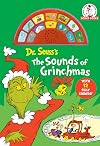 Dr Seuss's The Sounds of Grinchmas: With 12 Silly Sounds! (Dr. Seuss Sound Books)
