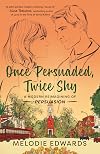 Once Persuaded, Twice Shy