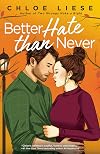 Better Hate than Never