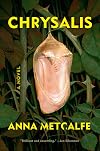 Chrysalis: A Novel