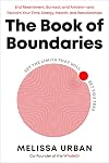 The Book of Boundaries: Set the Limits That Will Set You Free