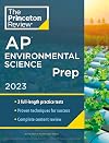 Princeton Review AP Environmental Science Prep, 2023: 3 Practice Tests Complete Content Review Strategies & Techniques (College Test Preparation)