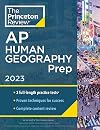 Princeton Review AP Human Geography Prep, 2023: 3 Practice Tests Complete Content Review Strategies & Techniques (College Test Preparation)