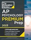 Princeton Review AP Psychology Premium Prep, 2023: 5 Practice Tests + Complete Content Review + Strategies & Techniques (College Test Preparation)