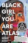 Black Girl You Are Atlas