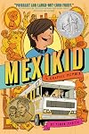 Mexikid: A Graphic Memoir