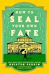 How to Seal Your Own Fate
