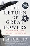 The Return of Great Powers: Russia, China, and the Next World War