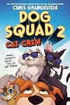 Dog Squad 2: Cat Crew