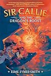 Sir Callie and the Dragon's Roost