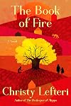 The Book of Fire: A Novel