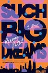 Such Big Dreams