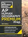 Princeton Review AP Human Geography Premium Prep, 16th Edition: 6 Practice Tests + Complete Content Review + Strategies & Techniques (College Test Preparation)