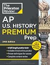 Princeton Review AP U.S. History Premium Prep, 24th Edition: 6 Practice Tests + Digital Practice Online + Content Review (College Test Preparation)