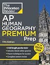 Princeton Review AP Human Geography Premium Prep, 17th Edition: 6 Practice Tests + Digital Practice Online + Content Review (College Test Preparation)