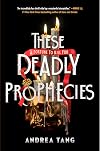 These Deadly Prophecies