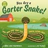 You Are a Garter Snake! (Meet Your World)