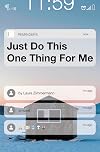 Just Do This One Thing for Me