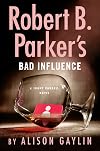 Robert B. Parker's Bad Influence (Sunny Randall)
