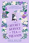 The Secret Service of Tea and Treason