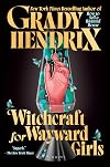Witchcraft for Wayward Girls