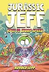 Jurassic Jeff: Race to Warp Speed (Jurassic Jeff Book 2): (A Graphic Novel) (Jeff in the Jurassic)