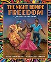 The Night Before Freedom: A Juneteenth Story