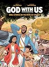 God with Us: Bible Stories on the Road to Emmaus