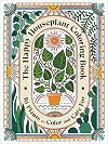 The Happy Houseplant Coloring Book: 50 Plants to Color and Care For: An Indoor Gardening Coloring Book