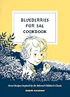 Blueberries for Sal Cookbook: Sweet Recipes Inspired by the Beloved Children's Classic