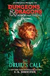 Dungeons & Dragons: Honor Among Thieves: The Druid's Call