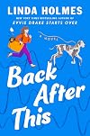 Back After This: A Novel