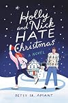 Holly and Nick Hate Christmas