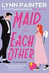 Maid for Each Other