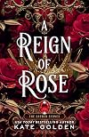 A Reign of Rose