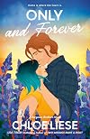 Only and Forever