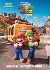 Nintendo® and Illumination present The Super Mario Bros. Movie Official Activity Book