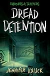 Dread Detention