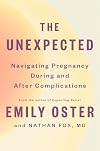 The Unexpected: Navigating Pregnancy During and After Complications