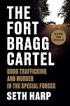 The Fort Bragg Cartel: Drug Trafficking and Murder in the Special Forces
