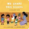 We Share This School: A Community Book