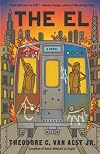 The El: A Novel