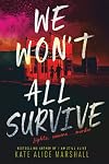 We Won't All Survive