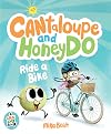 Can Do: Cantaloupe and HoneyDo Ride a Bike (A Can Do Book)
