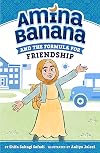 Amina Banana and the Formula for Friendship