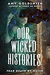 Our Wicked Histories