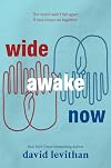 Wide Awake Now