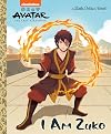 I Am Zuko (Avatar: The Last Airbender) (Little Golden Book)
