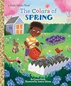 The Colors of Spring (Little Golden Book)