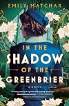 In the Shadow of the Greenbrier
